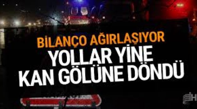 Bayram tatilinin ilk 6 gününde yollar kan gölüne döndü: 62 ölü, 313 yaralı