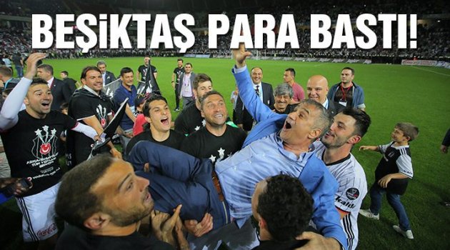 Beşiktaş para bastı