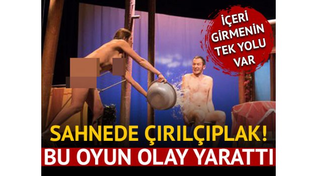 Bu salonda oyuncular da seyirciler de çıplak!