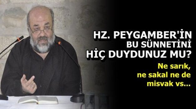  Bu sünnetini kimse görmüyor.