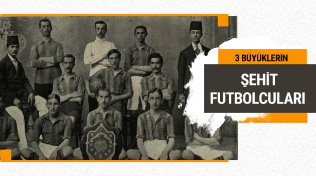 Çanakkale Savaşı'nda şehit düşen futbolcular