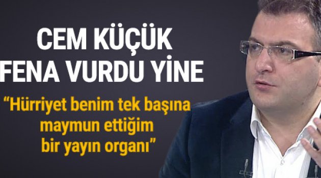  Cem Küçük Hürriyet'i yerden yere vurdu