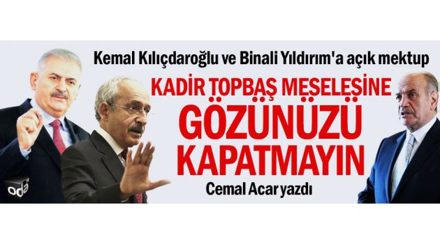 Cemal Acar yazdı: Kadir Topbaş meselesine gözünüzü kapatmayın