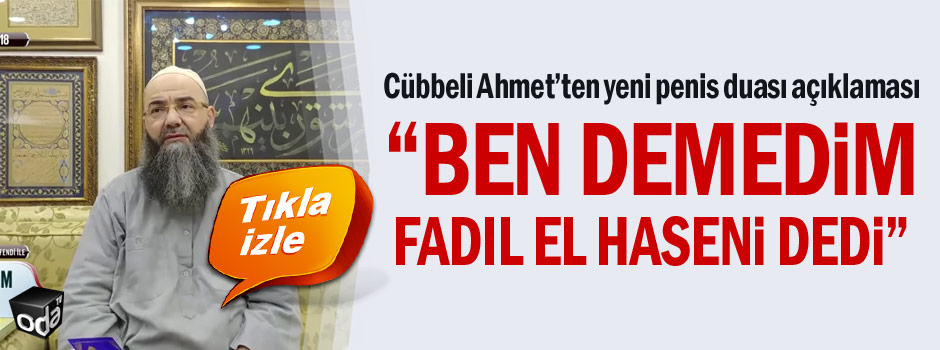 Cübbeli Ahmet'ten yeni "penis duası" açıklaması