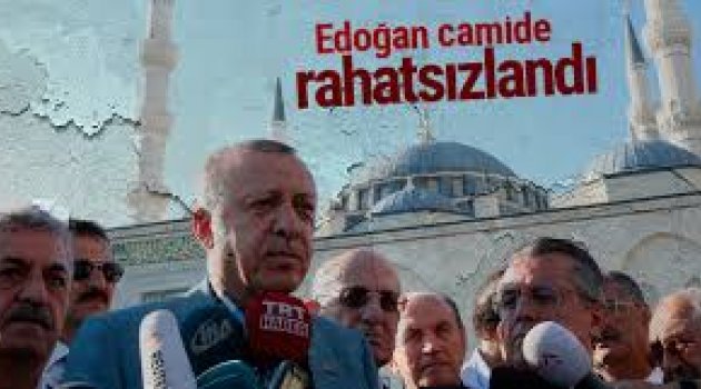 Cumhurbaşkanı Erdoğan camide rahatsızlandı