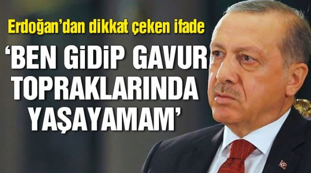 Cumhurbaşkanı Erdoğan