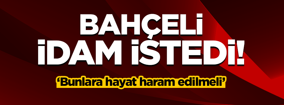 Devlet Bahçeli konuşuyor İDAM İSTEDİ...