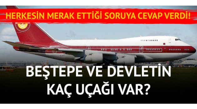 Devletin ve Cumhurbaşkanlığı'nın kaç uçağı var? Erdoğan'a hediye edilen uçakla birlikte son envanter rakamını Portakal açıkladı