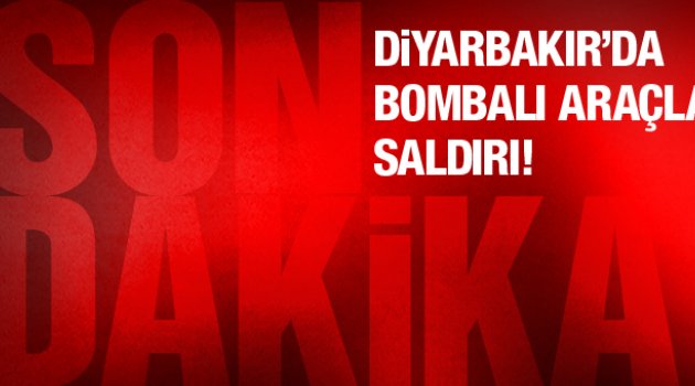 Diyarbakır'da karakola bombalı araçla saldırı!