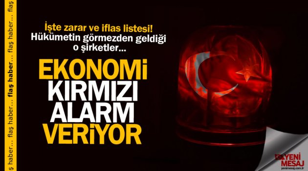 Ekonomi kırmızı alarm veriyor