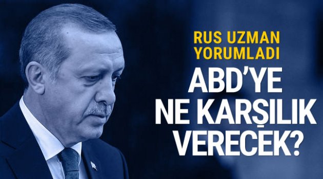 Erdoğan ABD'ye ne karşılık verecek?
