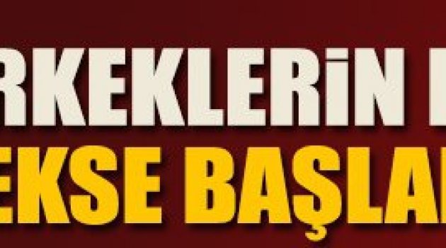 Erkekler hala başlamadınız mı...