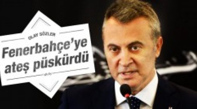 Fikret Orman Fenerbahçe'ye ateş püskürdü