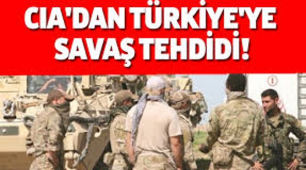 Gölge CIA'dan Türkiye'ye tehdit