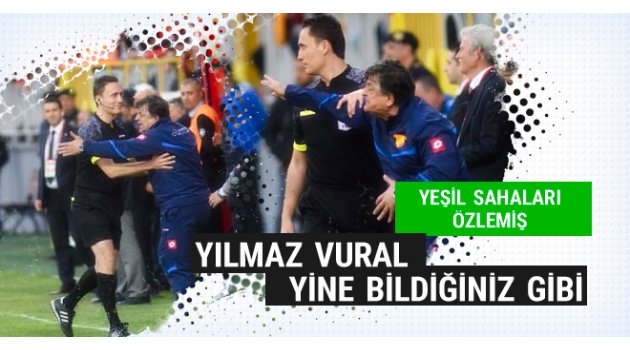 Göztepe'de Yılmaz Vural şov başladı