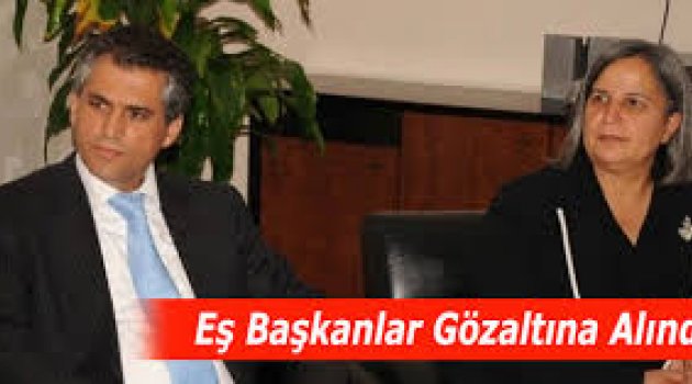 Gültan Kışanak ve Fırat Anlı gözaltına alındı