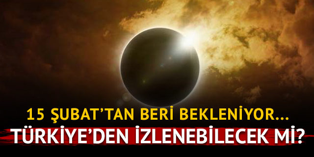 Güneş tutulması Bugün Türkiye izleyecek mi