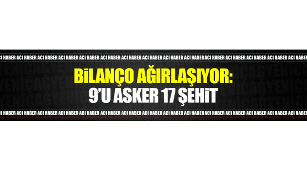 Hakkari'de bomba yüklü araçla saldırı: 17 şehit