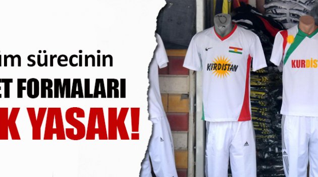 İdil'de 'Kürdistan' bayraklı tişörtler toplatıldı