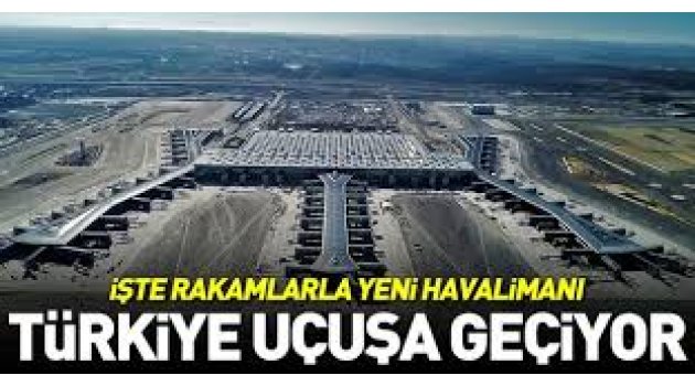 İstanbul Yeni Havalimanı bize neler sunacak?