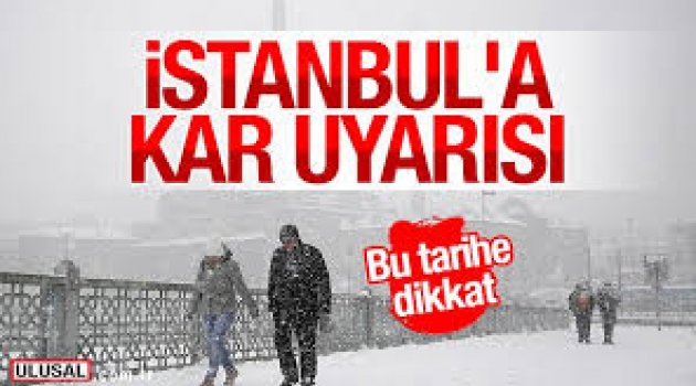 İstanbul'da kar yağışı için tarih verdiler
