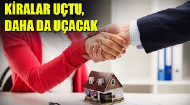 İstanbul'da kiralar uçtu, daha da uçacak!