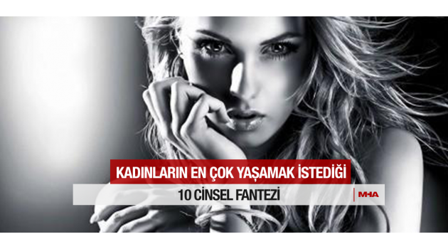 Kadınların İlk 10 Seks Fantezisi