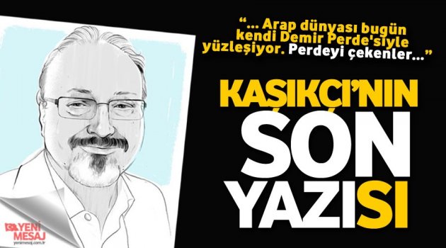 Kaşıkçı'nın son yazısı