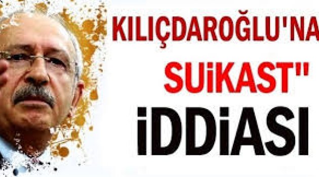 Kılıçdaroğlu'nun aracını roketle vuracaklardı