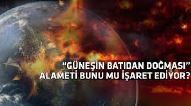 Kütüb-ü Sitte Güneşin Batıdan Doğması