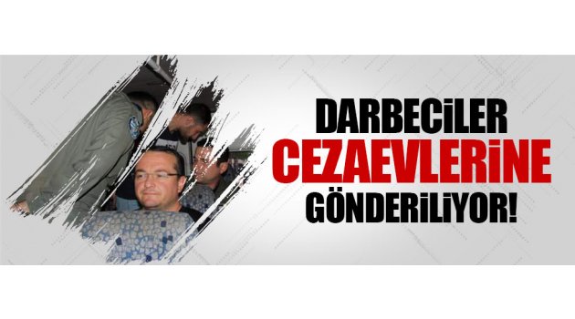 Mahkemeye çıkarılanlar cezaevine