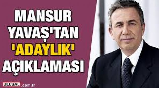 Mansur Yavaş'tan Ankara için adaylık açıklaması!