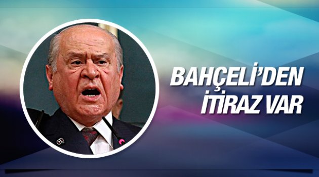 MHP Genel Merkezi'nden itiraz var!