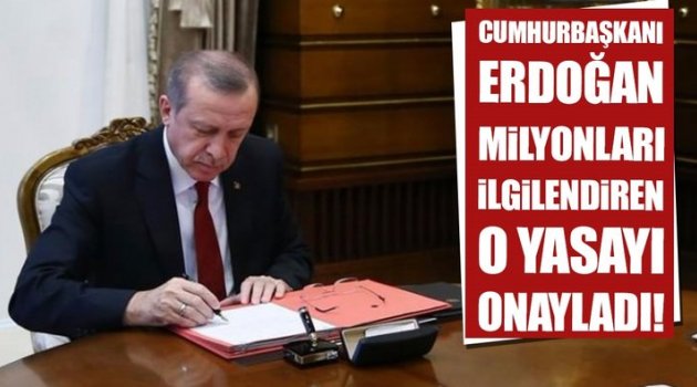 Milyonların beklediği düzenleme onaylandı