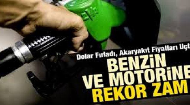 Motorine ve benzine rekor zam!