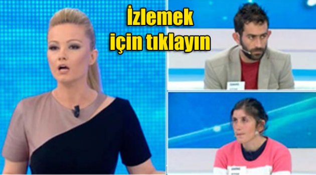 Müge Anlı'ya çıkan çifti polis götürdü