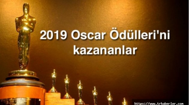 Oscar Ödülleri'ni kazananlar belli oldu!