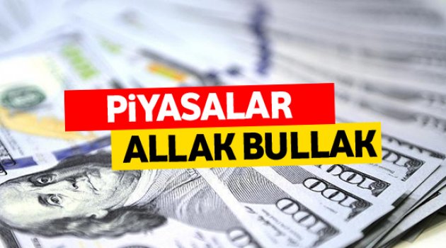 Piyasalar allak bullak