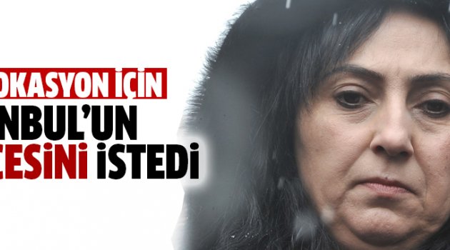 Provokasyon için Bakırköy'ü istedi