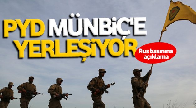 PYD Münbiç'e yerleşiyor