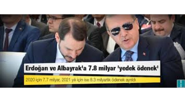 Recep Tayyip Erdoğan ve Berat Albayrak'a 7.8 milyar yedek ödenek