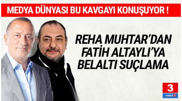 Reha Muhtar'dan Fatih Altaylı'ya belaltı suçlama