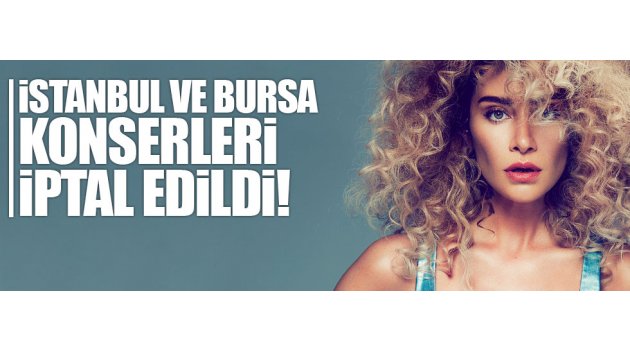 Sıla'ın konserleri iptal edildi