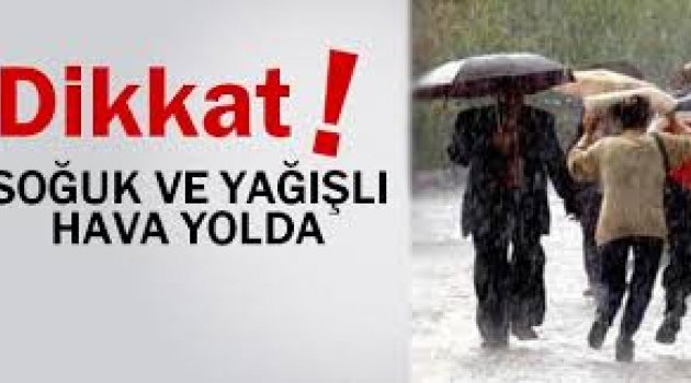 Son zamanların en soğuk havası geliyor.