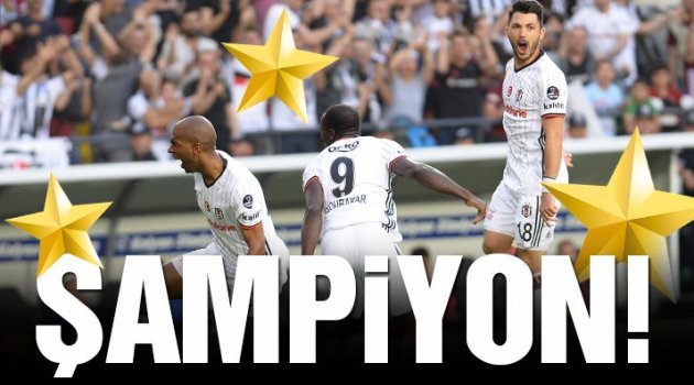 Süper Lig'de şampiyon Beşiktaş!