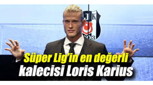 Süper Lig'in en pahalı kalecisi Loris Karius