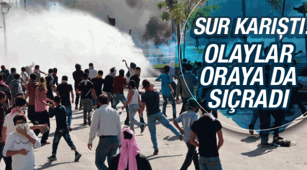 Sur karıştı! Olaylar Diyarbakır'a da sıçradı