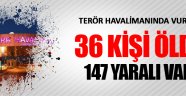 36 Kişi Öldü 147 yaralı