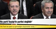 Bülent Arınç: Bu parti Tayyip'in partisi değildir