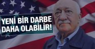 ABD'nin desteğiyle yeni bir darbe girişimi olabilir!